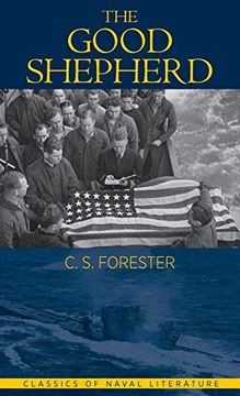 portada The Good Shepherd (The Classics of Naval Literature) (in English)