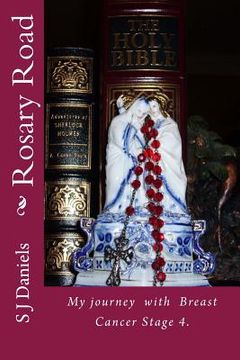 portada Rosary Road: My journey with my rosary and cancer (en Inglés)