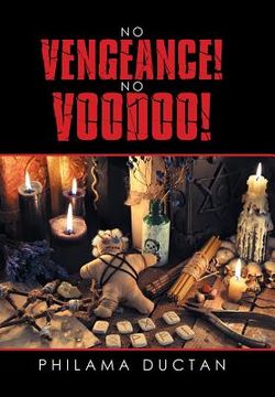 No Vengeance! No Voodoo! (en Inglés)