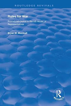 portada Rules for War: Procedural Choice in the us House of Representatives (Routledge Revivals) (en Inglés)