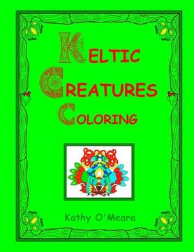 portada Keltic Creatures Coloring (en Inglés)