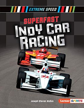 portada Superfast Indy car Racing (Lerner Sports: Extreme Speed) 