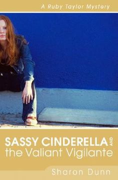 portada sassy cinderella and valiant vigilante: a ruby taylor mystery (en Inglés)