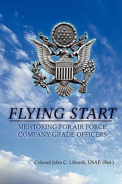 portada flying start: mentoring for air force company grade officers (en Inglés)