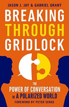 portada Breaking Through Gridlock: The Power of Conversation in a Polarized World (en Inglés)