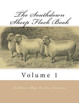 portada The Southdown Sheep Flock Book: Volume 1 (en Inglés)