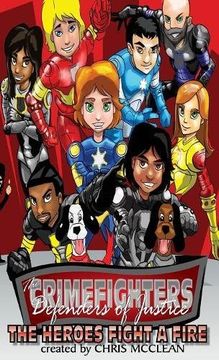 portada The Crimefighters: The Heroes Fight a Fire (Crimefighters Chapter Books)