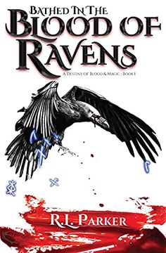 portada Bathed in the Blood of Ravens: A Destiny of Blood & Magic: Book 1 (1) (en Inglés)