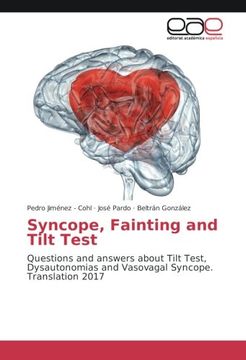 portada Syncope, Fainting and Tilt Test: Questions and answers about Tilt Test, Dysautonomias and Vasovagal Syncope. Translation 2017