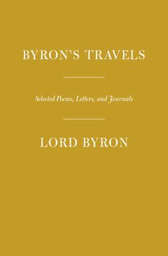 portada Byron's Travels: Poems, Letters, and Journals