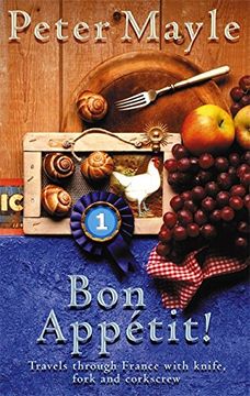 portada Bon Appetit!: Travels with knife,fork & corkscrew through France: Travels Through France with Knife, Fork and Corkscrew