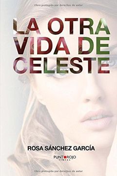 portada La Otra Vida De Celeste (spanish Edition)