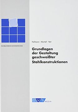 portada Grundlagen der Gestaltung Geschweißter Stahlkonstruktionen: Fachbuchreihe Schweißtechnik Band 12 (Dvs Fachbücher) (en Alemán)