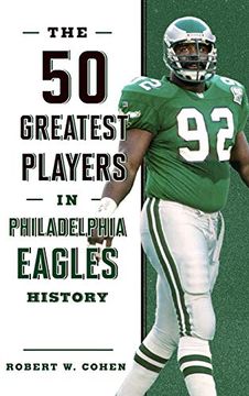 portada The 50 Greatest Players in Philadelphia Eagles History (en Inglés)