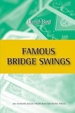 portada Famous Bridge Swings: An Honors Book from Master Point Press (in English)