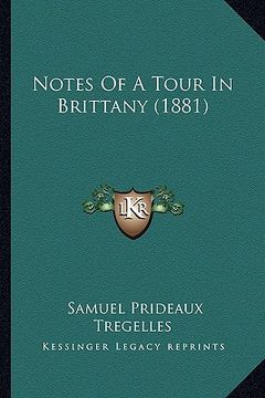 portada notes of a tour in brittany (1881) (en Inglés)