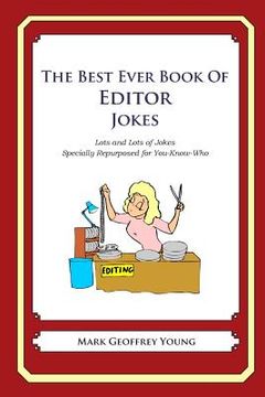 portada The Best Ever Book of Editor Jokes: Lots and Lots of Jokes Specially Repurposed for You-Know-Who (en Inglés)