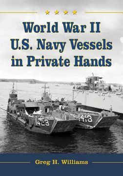 portada world war ii u.s. navy vessels in private hands