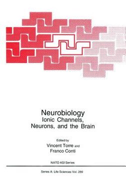 portada Neurobiology: Ionic Channels, Neurons and the Brain (en Inglés)