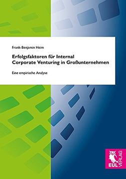 portada Erfolgsfaktoren für Internal Corporate Venturing in Großunternehmen: Eine Empirische Analyse (en Alemán)