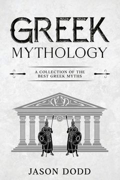 portada Greek Mythology: A Collection of the Best Greek Myths (en Inglés)