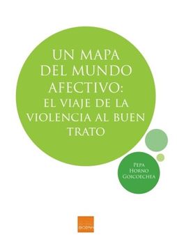 portada Un mapa del mundo afectivo: El viaje de la violencia al buen trato