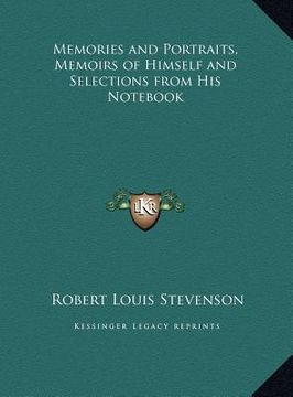 portada memories and portraits, memoirs of himself and selections from his not (en Inglés)