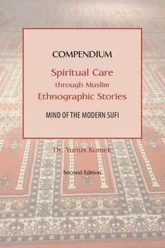 portada Compendium: Spiritual Care through Muslim Ethnographic Stories: Mind of the Modern Sufi (en Inglés)