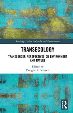portada Transecology: Transgender Perspectives on Environment and Nature (Routledge Studies in Gender and Environments) 