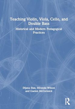 portada Teaching Violin, Viola, Cello, and Double Bass (en Inglés)