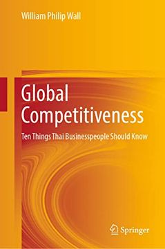 portada Global Competitiveness: Ten Things Thai Businesspeople Should Know (en Inglés)