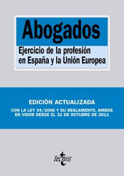 portada Abogados: Ejercicio de la profesión en España y la Unión Europea (Derecho - Biblioteca De Textos Legales)