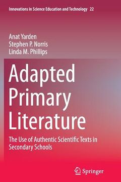 portada Adapted Primary Literature: The Use of Authentic Scientific Texts in Secondary Schools (en Inglés)