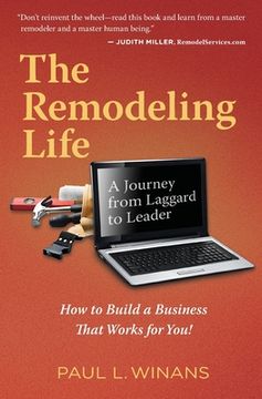 portada The Remodeling Life: A Journey from Laggard to Leader