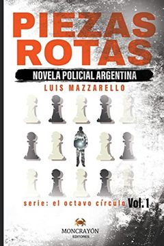 portada Piezas Rotas: Novela Policial Argentina