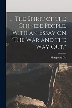 portada The Spirit of the Chinese People. With an Essay on "The war and the way Out," (en Inglés)