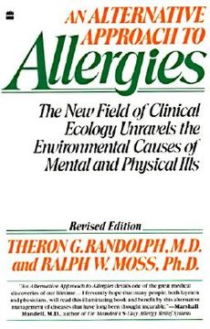 portada an alternative approach to allergies: the new field of clinical ecology unravels the environmental causes of mental and physical ills (en Inglés)