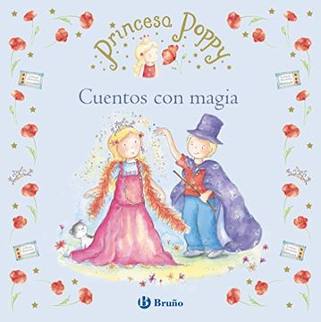 portada Princesa Poppy. Cuentos con Magia (in Spanish)