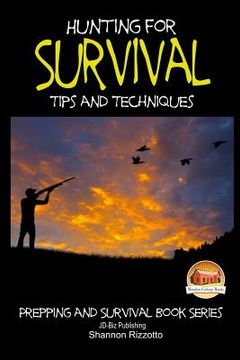 portada Hunting for Survival - Tips and Techniques (en Inglés)