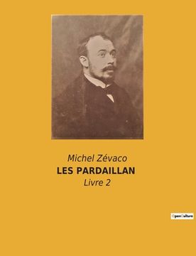 portada Les Pardaillan: Livre 2 (in French)