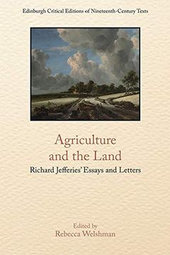 portada Agriculture and the Land: Richard Jefferies' Essays and Letters (Edinburgh Critical Editions of Nineteenth Century Texts) (en Inglés)