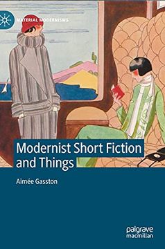 portada Modernist Short Fiction and Things (Material Modernisms) 