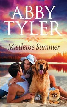 portada MIstletoe Summer: An Applebottom Small Town Dog Lovers Romance (in English)