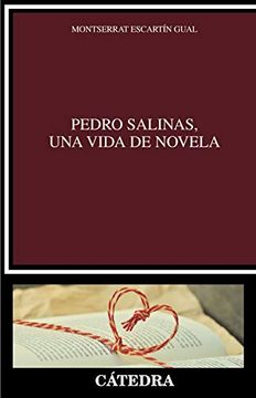 portada Pedro Salinas, una Vida de Novela (in Spanish)