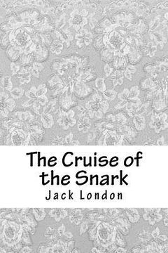 portada The Cruise of the Snark (en Inglés)
