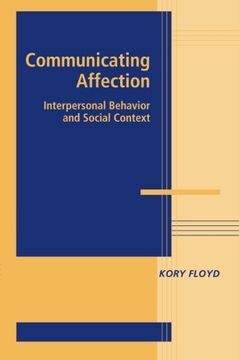 portada Communicating Affection Paperback: Interpersonal Behavior and Social Context (Advances in Personal Relationships) 