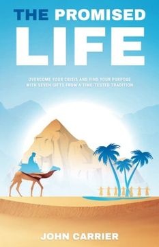 portada The Promised Life: Overcome Your Crisis and Find Your Purpose with Seven Gifts from a Time-Tested Tradition