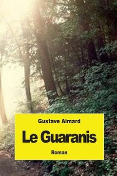 portada Le Guaranis (in French)