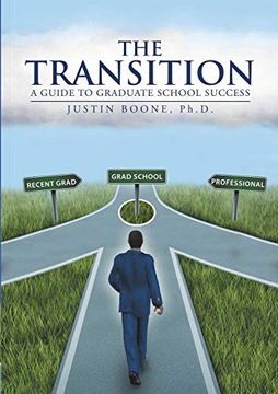portada The Transition: A Guide to Graduate School Success (en Inglés)