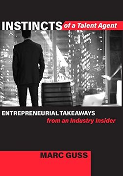 portada Instincts of a Talent Agent: Entrepreneurial Takeaways From an Industry Insider (en Inglés)